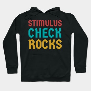 Stimulus check rocks! Hoodie